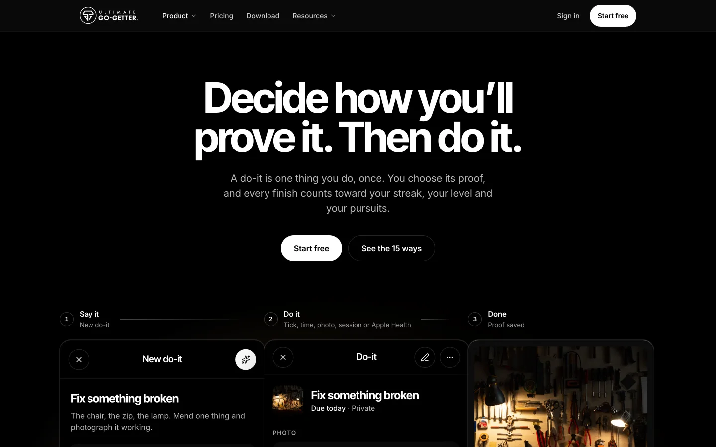 Ultimate Go-Getter do-its: one thing, done once, with proof